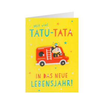 Geburtstagskarte Happy Birthday Feuerwehr: Mit viel Tatü-Tata:mehrfarbig 